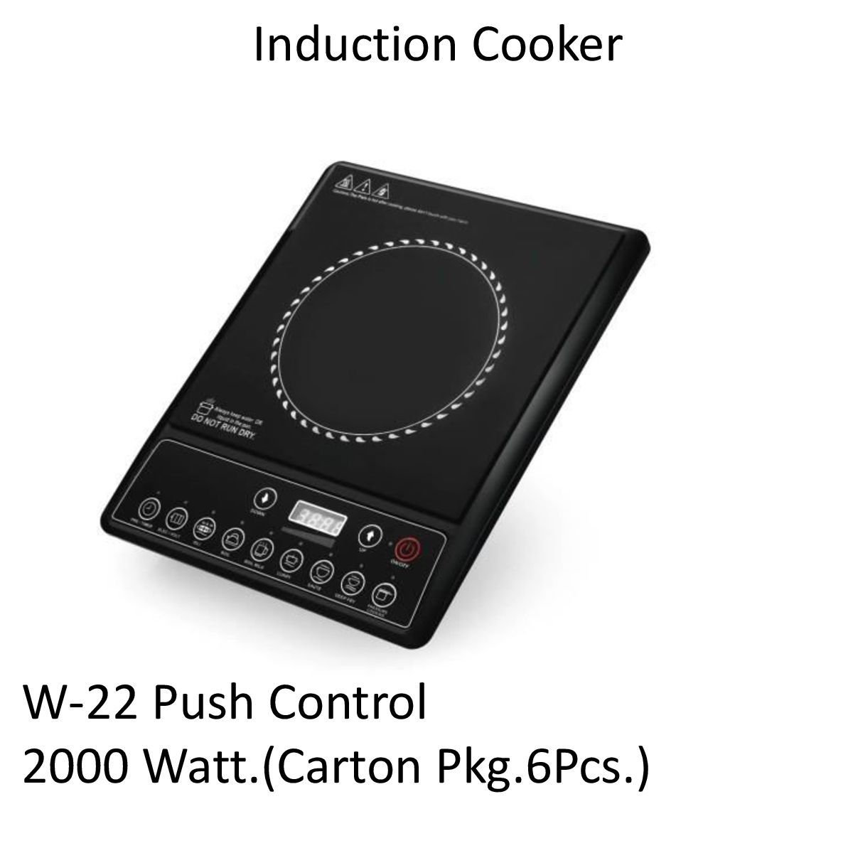 Induction Cooker W-22 Push Control (2000 Watt)