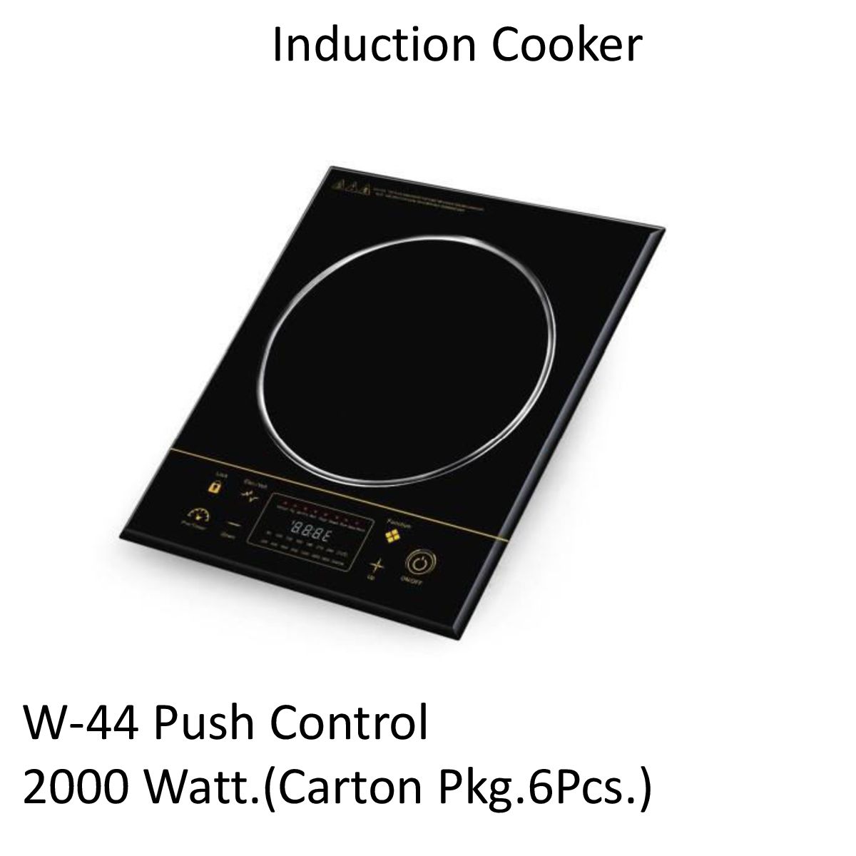 Induction Cooker W-44 Push Control (2000 Watt)